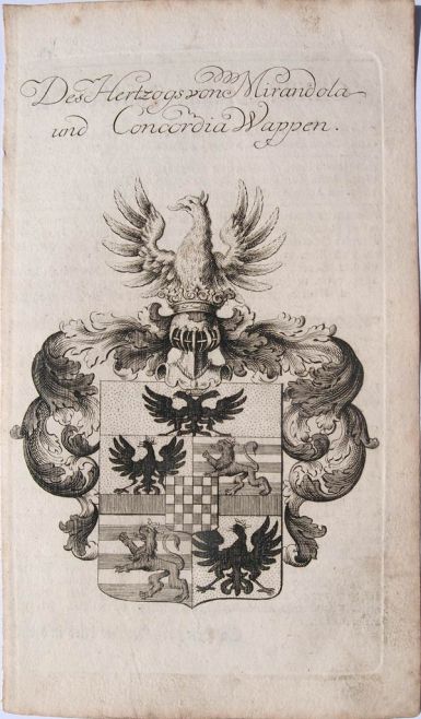 Des Hertzogs von Mirandula und Concordia Wappen.